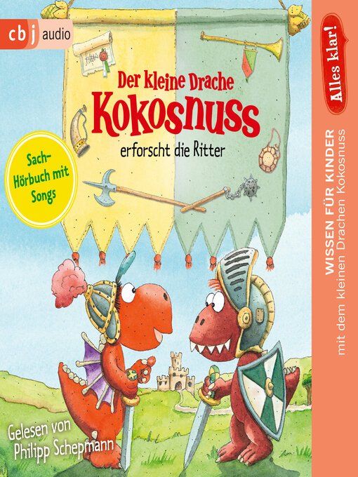 Title details for Alles klar! Der kleine Drache Kokosnuss erforscht die Ritter by Ingo Siegner - Available